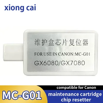 Mc-G01 Resetter Canon GX6040 GX7040 GX6050 GX7050 GX6060 GX7060 G6092 Printer MCG01 texnik qutisi Chip Resetter uchun mos