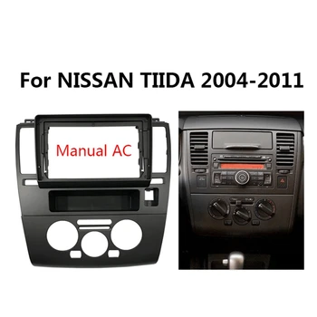 9 dyuymli 2din avtomobil Audio fasya ramkasi Nissan TIIDA 2004-2011 uchun DVD navigatsiya paneli ramkasi
