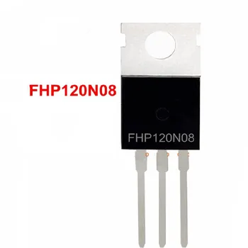 (10-50PCS/LOT) Fhp120n08 120n08 to-220 Direct qo'shish 85v 120a maydon-ta'siri tranzistor yangi