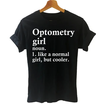 Optometriya qiz kulgili Optometrist ta'rifi T Shirt paxta Hip Hop nedensel qisqa qisma tug'ilgan kuni sovg'a qiz T-shirt ayollar kiyim