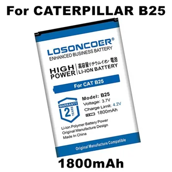 Losoncoer 1800mAh B25 Caterpillar CAT UP073450AL mobil telefon batareyalari uchun so'nggi ishlab chiqarish batareyasi+tez yetib boring