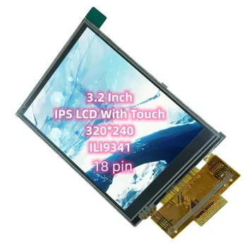 IPS 3,2 dyuymli TFT LCD sensorli ILI9341 IC 18pin to'liq ko'rish burchagi ESP32 displey ekrani SPI seriyali professional Aksessuarlar