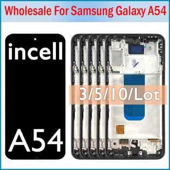 3/5/10pcs 100% sinov A54 Incell Samsung Galaxy A54 5G A546 LCD displey uchun sensorli Raqamlashtiruvchi ekran Samsung Galaxy A54 5G LCD uchun