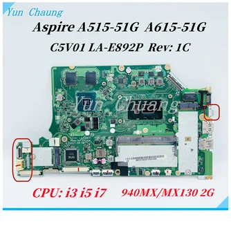 C5V01 LA-E892P vah: 1 Acer Aspire A515-51g a515-51 A615-51g Laptop anakart uchun C anakart I3 i5 i7 CPU MX130/940MX 2G bilan