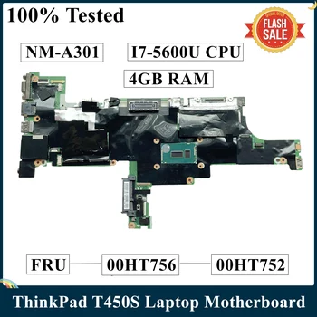 LSC Lenovo ThinkPad T450s Laptop, Motherboard FRU 00HT756 00HT752 AIMT1 NM-A301 i7-5600U CPU 4GB RAM uchun yangilangan