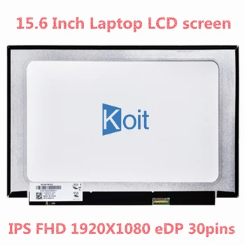 15,6 dyuymli noutbuk IPS LCD displey NV156FHM-N45 Mat NV156FHM-N35 porloq N156hca-EAB LED matritsali displey paneli FHD 1920x1080 30pin